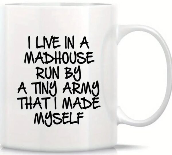 "I Live in a Run Tiny Army"! Coffee Mug