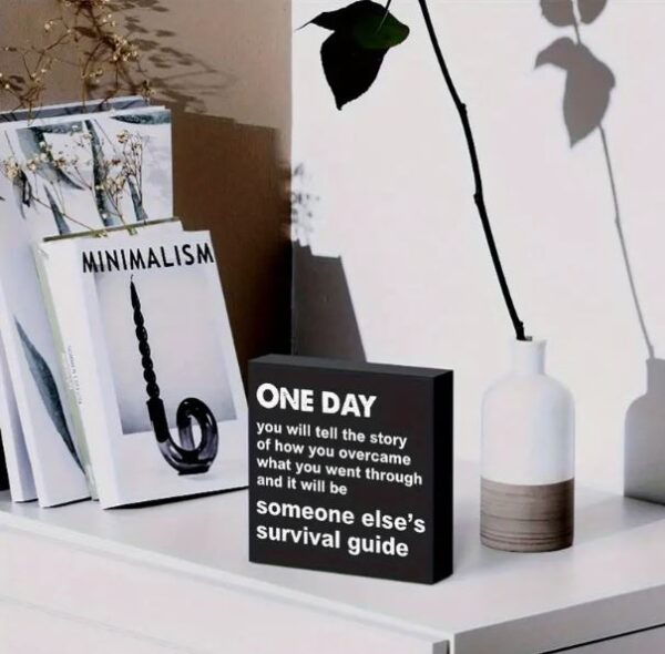 "One Day Your Story Will Be Someone's Survival Guide" - Image 2