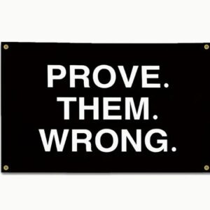 'Prove Them Wrong' Flag